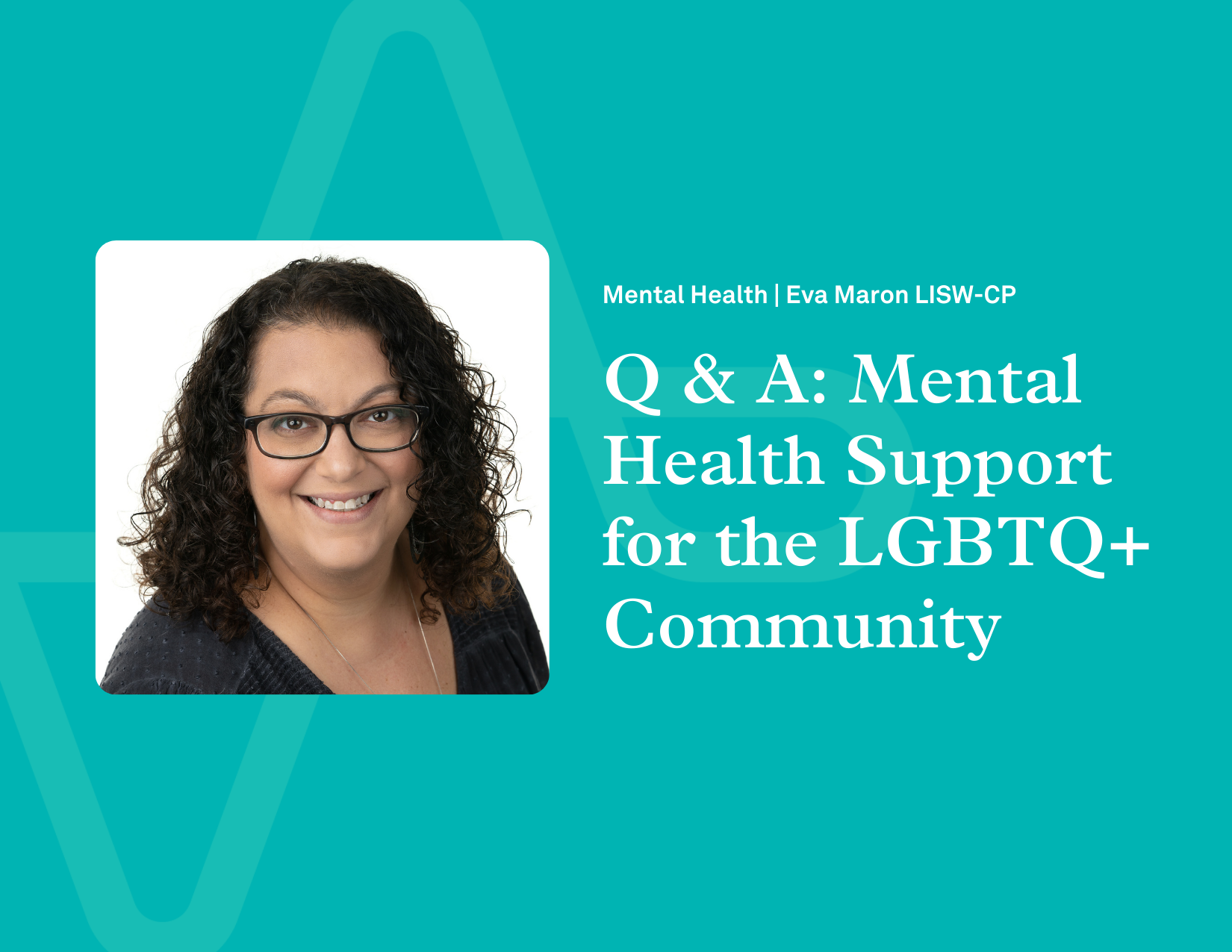 Q & A: Mental Health Support for the LGBTQ+ Community